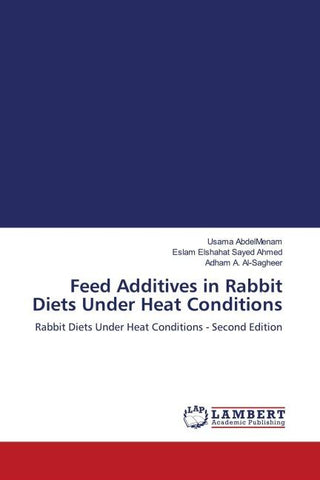 Feed Additives in Rabbit Diets Under Heat Conditions