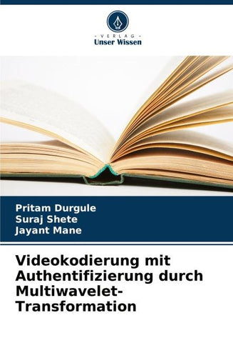 Videokodierung mit Authentifizierung durch Multiwavelet-Transformation