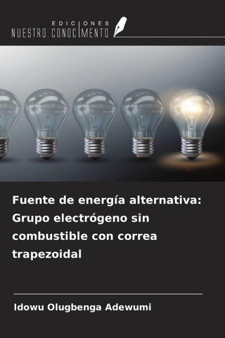 Fuente de energía alternativa: Grupo electrógeno sin combustible con correa trapezoidal