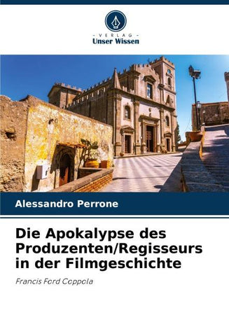 Die Apokalypse des Produzenten/Regisseurs in der Filmgeschichte