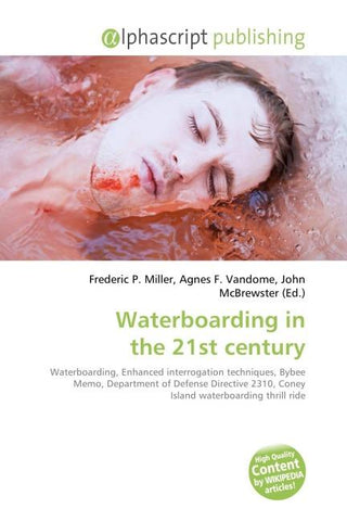 Waterboarding in the 21st century