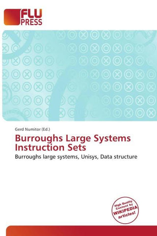 Burroughs Large Systems Instruction Sets
