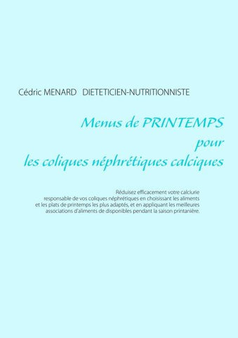 Menus de printemps pour les coliques néphrétiques calciques