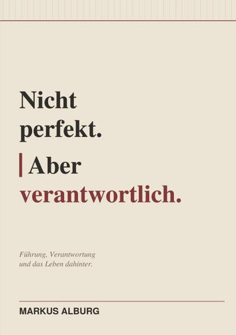Nicht perfekt. Aber verantwortlich