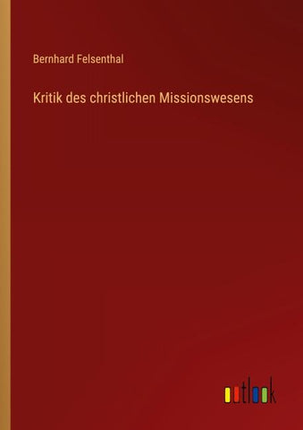 Kritik des christlichen Missionswesens