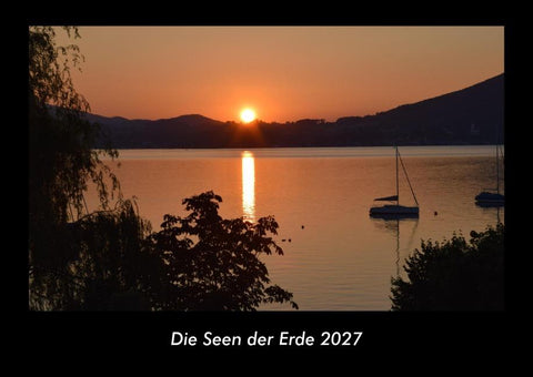 Die Seen der Erde 2027 Fotokalender DIN A3
