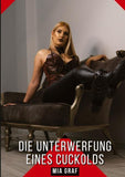 Die Unterwerfung eines Cuckolds