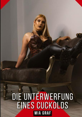 Die Unterwerfung eines Cuckolds