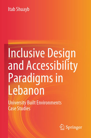 Inclusive Design and Accessibility Paradigms in Lebanon