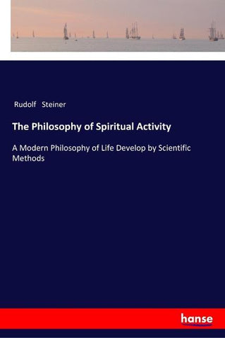 The Philosophy of Spiritual Activity