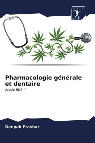 Pharmacologie générale et dentaire