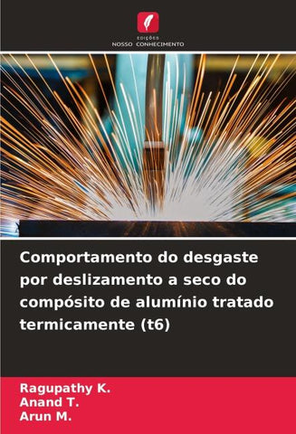 Comportamento do desgaste por deslizamento a seco do compósito de alumínio tratado termicamente (t6)