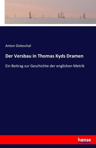 Der Versbau in Thomas Kyds Dramen