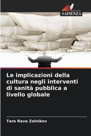 Le implicazioni della cultura negli interventi di sanità pubblica a livello globale