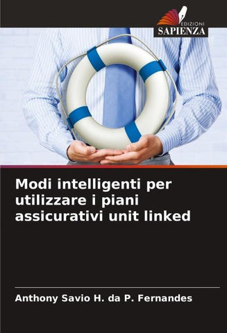 Modi intelligenti per utilizzare i piani assicurativi unit linked