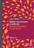 Media's Investments in Untruths