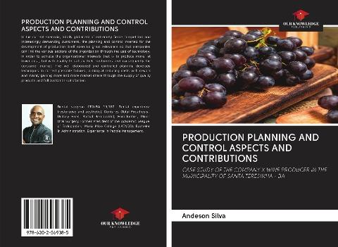 PRODUCTION PLANNING AND CONTROL ASPECTS AND CONTRIBUTIONS