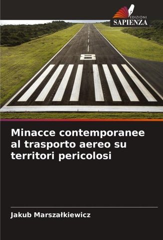 Minacce contemporanee al trasporto aereo su territori pericolosi