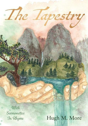 The Tapestry With Sermonettes In Rhyme