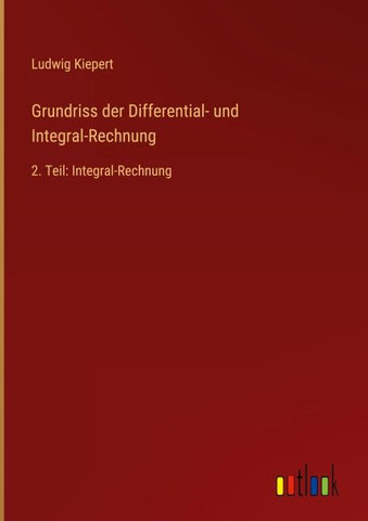 Grundriss der Differential- und Integral-Rechnung
