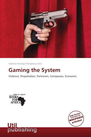 Gaming the System