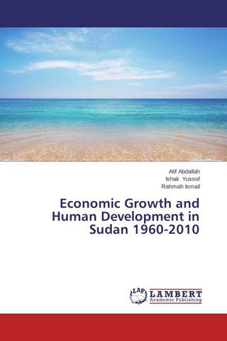 Economic Growth and Human Development in Sudan 1960-2010