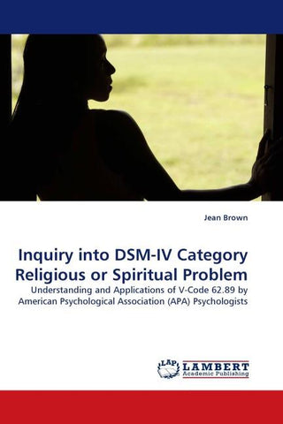 Inquiry into DSM-IV Category Religious or Spiritual Problem