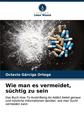 Wie man es vermeidet, süchtig zu sein