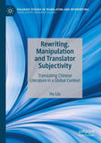 Rewriting, Manipulation and Translator Subjectivity