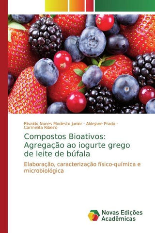 Compostos Bioativos: Agregação ao iogurte grego de leite de búfala