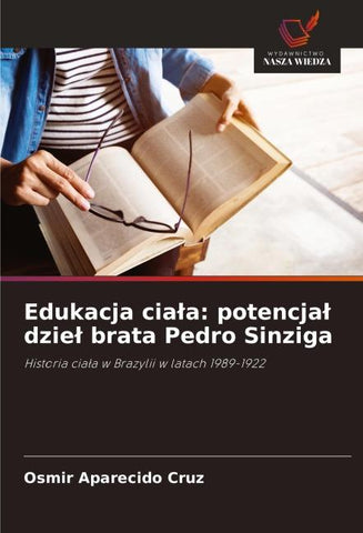 Edukacja cia¿a: potencja¿ dzie¿ brata Pedro Sinziga