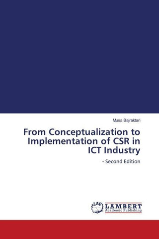 From Conceptualization to Implementation of CSR in ICT Industry
