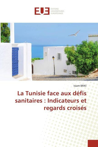 La Tunisie face aux défis sanitaires : Indicateurs et regards croisés