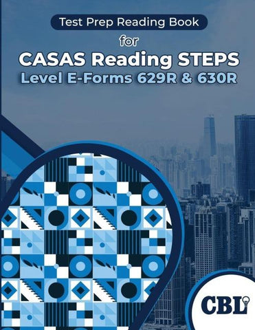 Test Prep Reading Book for CASAS Reading STEPS  Level E-Forms 629R & 630R