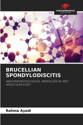 BRUCELLIAN SPONDYLODISCITIS