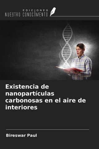 Existencia de nanopartículas carbonosas en el aire de interiores