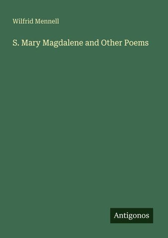 S. Mary Magdalene and Other Poems