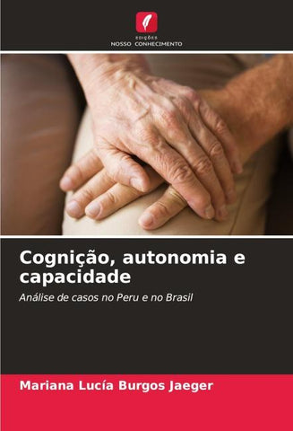 Cognição, autonomia e capacidade
