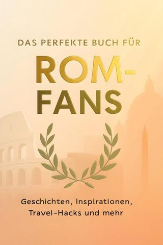 Das perfekte Buch für Rom-Fans