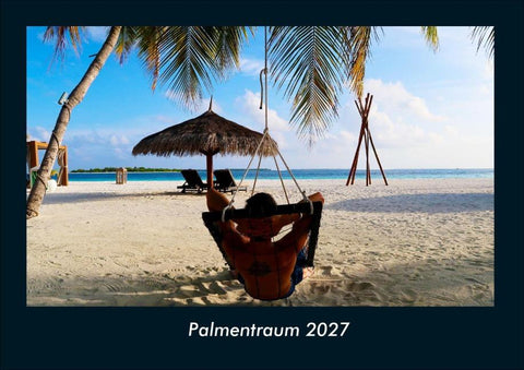 Palmentraum 2027 Fotokalender DIN A4