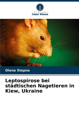 Leptospirose bei städtischen Nagetieren in Kiew, Ukraine