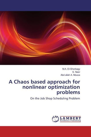 A Chaos based approach for nonlinear optimization problems