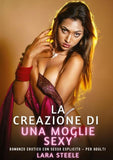 La Creazione di una Moglie Sexy