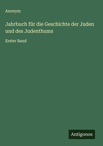Jahrbuch für die Geschichte der Juden und des Judenthums