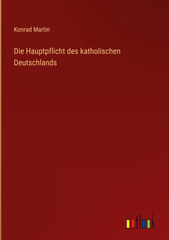Die Hauptpflicht des katholischen Deutschlands