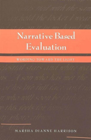 Narrative Based Evaluation