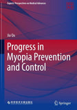 Progress in Myopia Prevention and Control