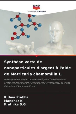 Synthèse verte de nanoparticules d'argent à l'aide de Matricaria chamomilla L.