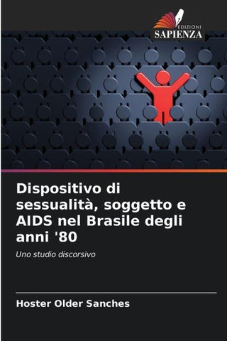 Dispositivo di sessualità, soggetto e AIDS nel Brasile degli anni '80