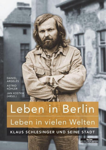 Leben in Berlin - Leben in vielen Welten